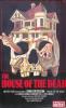 THE HOUSE OF THE DEAD