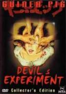 GUINEA PIG: DEVILS EXPERIMENT